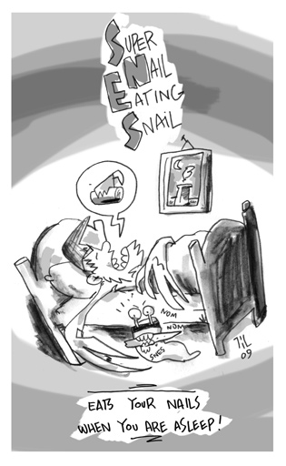 Eats your nails when you are asleep. Super Nail-Eating Snail