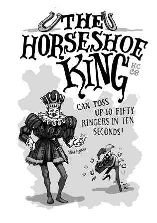 Can toss up to fifty ringers in ten seconds! The Horseshoe King