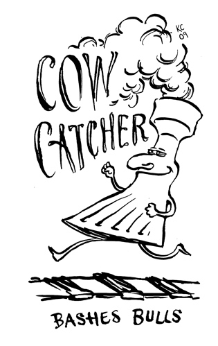 Bashes Bulls. Cow Catcher