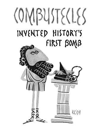Invented history's first bomb. Combustecles