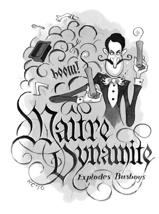 Explodes Busboys. Maître Dynamite