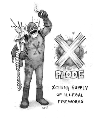 Has Xciting supply of illegal fireworks. Xplode