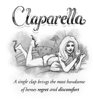 A single clap brings the most handsome of heroes regret and discomfort. Claparella