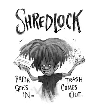 Paper goes in, trash comes out! Shredlock