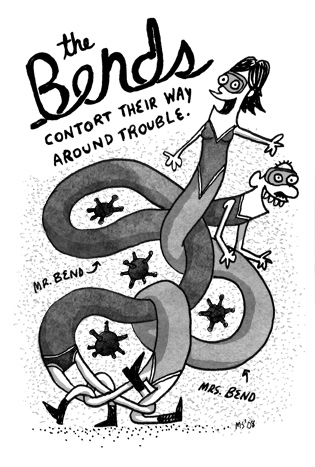 Contort their way around trouble The Bends